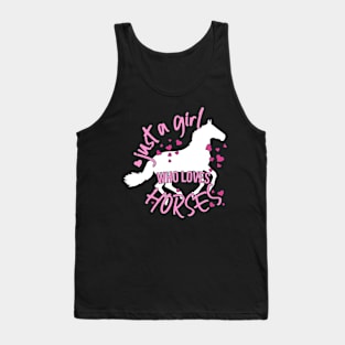 Just A Girl Who Loves Horses Tank Top